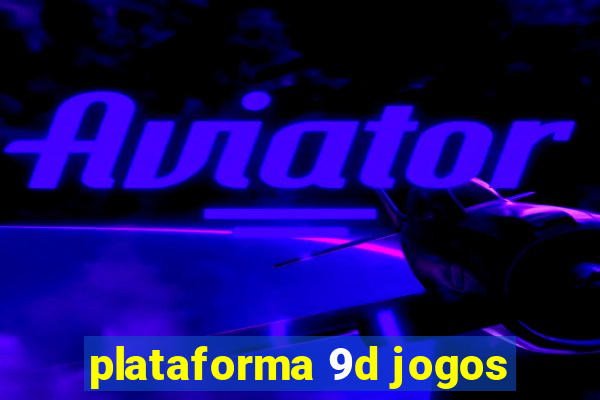 plataforma 9d jogos